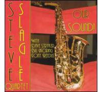 Slagle, Steve Quartet - Our Sound