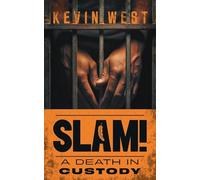 Slam!: A Death in Custody
