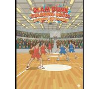 Slam Dunk Coloring Book: Basketball Legends on Paper