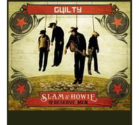 Slam & Howie and the Reserve Men - Guilty [Import]