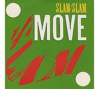 Slam Slam - Move (Club Mix, 1989) [Import]