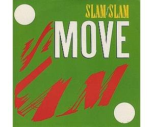 Slam Slam - Move (Club Mix, 1989) [Import]