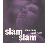 SLAM SLAM - Something Ain't Right (Feat. Dee C. Lee) [Import]