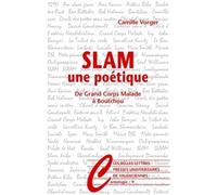 Slam, Une Poétique - De Grand Corps Malade À Boutchou