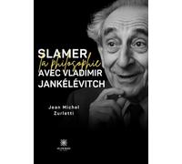 Slamer la philosophie avec Vladimir Jankélévitch