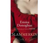 Slammerkin Donoghue, Emma (Auteur)