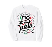Slang Words Dichos Mexicano Frases Motivacionales Latinos Sweatshirt
