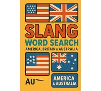 Slang Words Search Book: Slang Word Search: 50+ Puzzles Featuring Funny USA, British & Australian Slang with Definitions