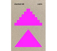 Slanted Publishers Julia Kahl Lars Harm Slanted 46 Cairo: Slanted Magaz (Poche)