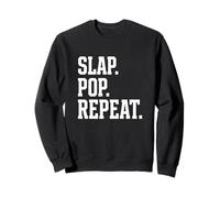 Slap Pop Repeat Bass Guitariste Musicien Musicien Sweatshirt