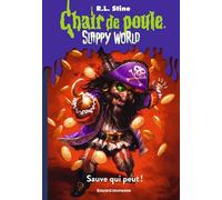 Slappyworld, Tome 02: Sauve qui peut !