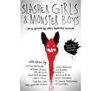 Slasher Girls Monster Boys April Genevieve Tucholke, (Auteur)