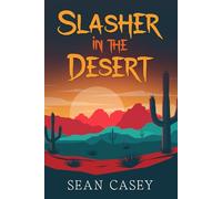 Slasher in the Desert