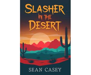 Slasher in the Desert
