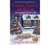 Slashing Through the Snow by Jacqueline Frost Jacqueline Frost (Auteur)
