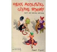 Slaski, P : Hyènes mantis veuves noires