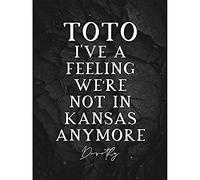 Slate Quote Dorothy Toto Kansas Anymore Unframed Wall Art Print Poster Home Decor Premium Citation Mur Affiche Accueil Déco