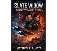 Slate Widow Chronicles II: Slate Widow and the Nightwake Run