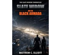 Slate Widow Chronicles IV: Slate Widow and the Black Armada