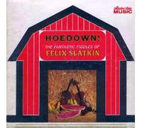 Slatkin,Felix - Hoedown-Fantastic Fiddles of Felix Slatkin [Import]