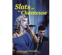 Slats And The Chanteuse