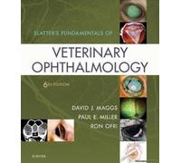 Slatter's Fundamentals Of Veterinary Ophthalmology