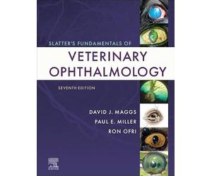 Slatter's Fundamentals of Veterinary Ophthalmology