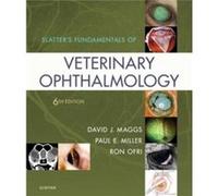 Slatters Fundamentals of Veterinary Ophthalmology by Ofri & Ron Professor & Veterinary Ophthalmology & Koret School of Veterinary Medicine & Hebrew Univer David Maggs, Ron Ofri (Auteur)