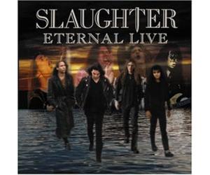 Slaughter - Eternal Live [Import]