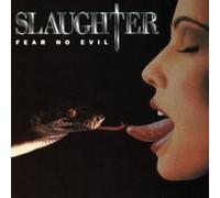 Slaughter - Fear No Evil