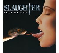 Slaughter – Fear no Evil – Édition import