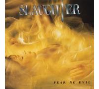 Slaughter - Fear No Evil (Japon)