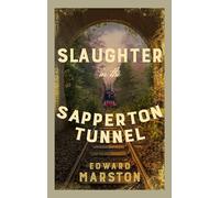 Slaughter in the Sapperton Tunnel