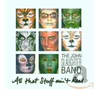 Slaughter,John Bluesban - All That Stuff Ain't Real [Import]