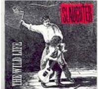 Slaughter - The Wild Life by Slaughter (1992) Audio CD