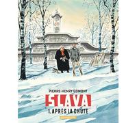 Slava - Tome 1 - Après la chute - Pierre-Henry Gomont - Dargaud - cartonné - Bande dessinée