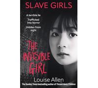 Slave Girls: The Invisible Girl