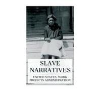 Slave Narratives