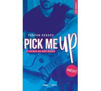 Slave of one night - Tome 1 Pick me up - Fanfan Dekdes - Hugo Poche - Poche - Roman