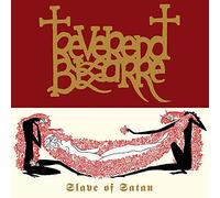 Reverend Bizarre – Slave of Satan – Import