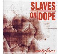 Slave On Dope - Metafour
