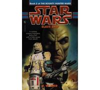 Slave Ship: Star Wars Legends (The Bounty Hunter Wars)