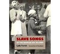 Slave Songs of the Georgia Sea Islands