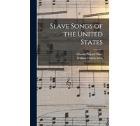 Slave Songs of the United States