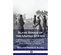 Slave Songs Of The United States