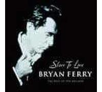 Slave To Love - Roxy Music