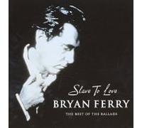 Slave to Love: Very Best of The Ballads