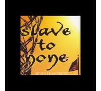 Slave to None - Seven Year Truth