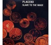 Placebo - Slave To The Wage - CD2