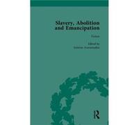 Slavery, Abolition And Emancipation Vol 6